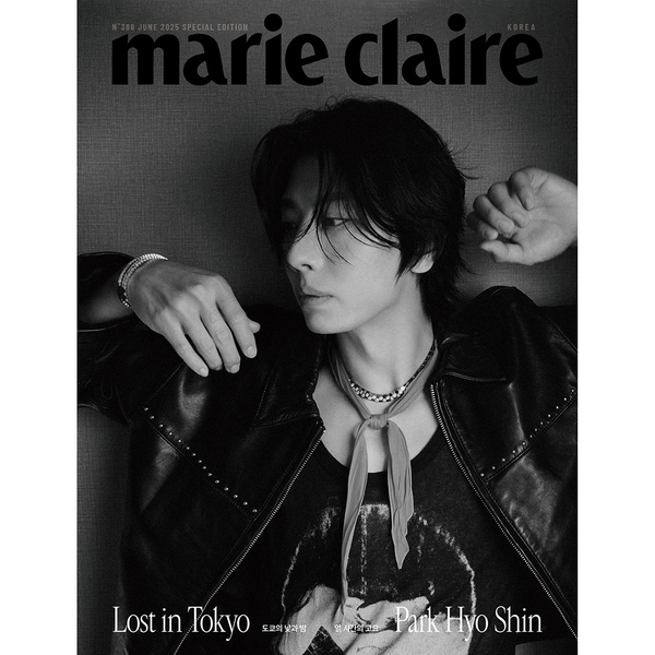 MAGAZYN Marie Claire KOREA 06.2025 (SPECIAL EDITION Cover Park Hyo Shin) type c
